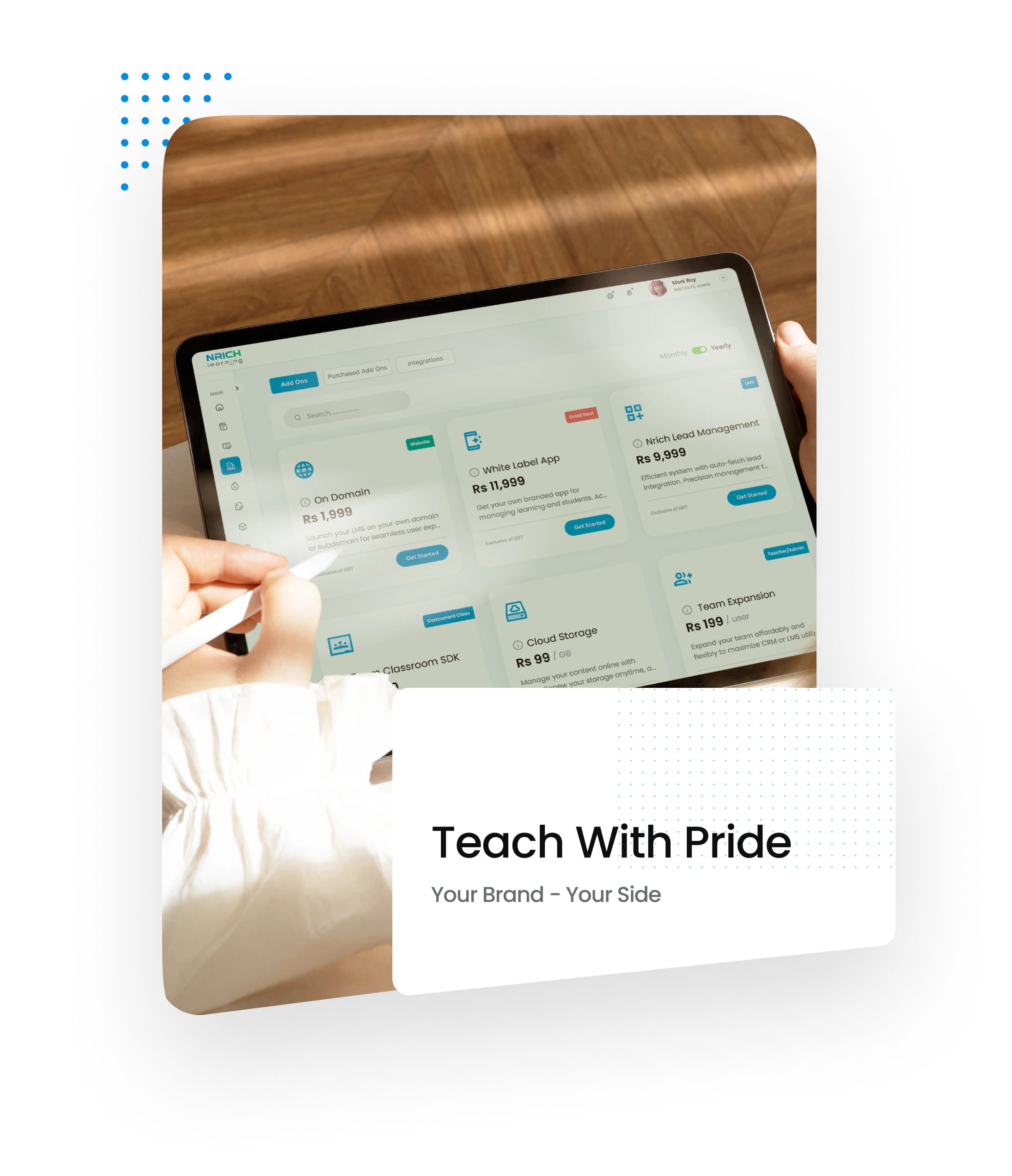 A tablet displaying the prices of all add-ons and features provided by Nrich Learning, displaying the text ‘Teach with pride. Your brand – your side